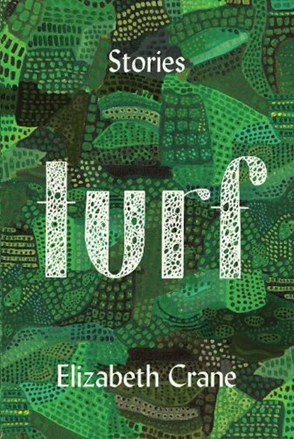 Turf, Elizabeth Crane - Paperback - 9781619029347