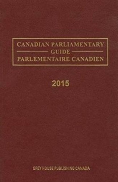 Canadian Parliamentary Directory, 2015, niet bekend - Gebonden - 9781619256750