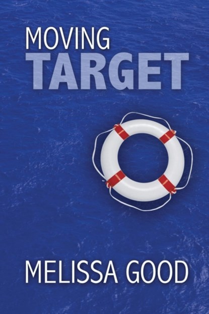 Moving Target, Melissa Good - Paperback - 9781619291508