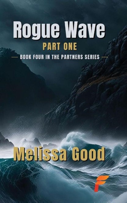 Rogue Wave Part One, Melissa Good - Gebonden - 9781619295766