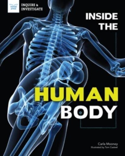 INSIDE THE HUMAN BODY, CARLA MOONEY - Paperback - 9781619309036