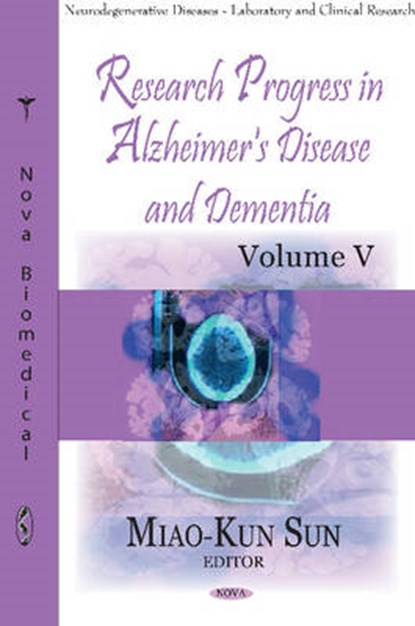 Research Progress In Alzheimer's Disease & Dementia, SUN,  Miao-Kun - Gebonden - 9781619421929