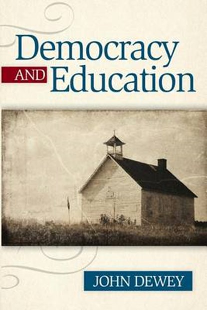 Democracy And Education, John Dewey - Paperback - 9781619490260