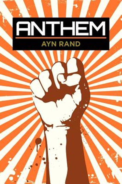 Anthem, Ayn Rand - Paperback - 9781619490901