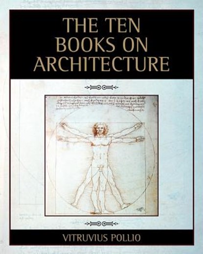 The Ten Books on Architecture, Vitruvius Pollio - Paperback - 9781619491328