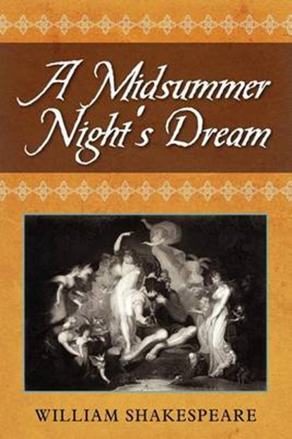 A Midsummer Night's Dream, William Shakespeare - Paperback - 9781619492233