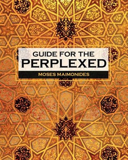 Guide for the Perplexed, Moses Maimonides - Paperback - 9781619492387