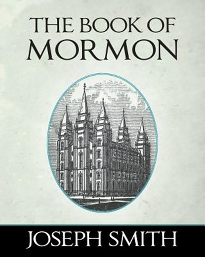 The Book of Mormon, Joseph Smith - Paperback - 9781619492462