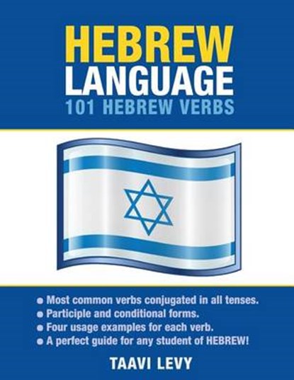 Hebrew Language: 101 Hebrew Verbs, Taavi Levy - Paperback - 9781619494114