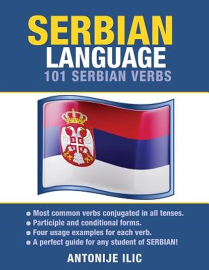 Serbian Language: 101 Serbian Verbs, Antonije ILIC - Paperback - 9781619494268
