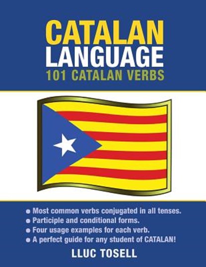 Catalan Language: 101 Catalan Verbs, Lluc Tosell - Paperback - 9781619494282
