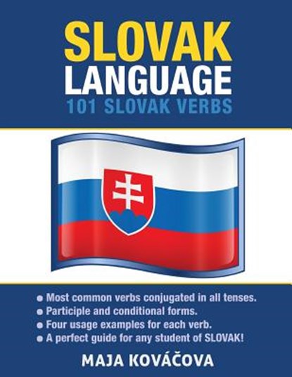 Slovak Language: 101 Slovak Verbs, Maja Kovacova - Paperback - 9781619494350