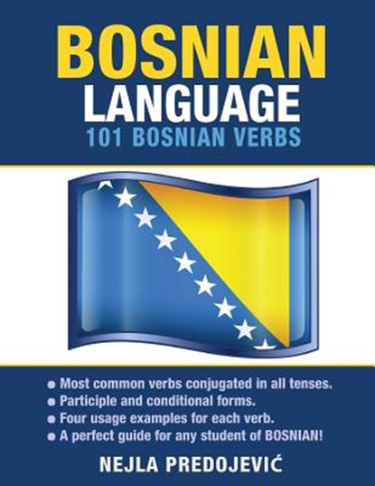 Bosnian Language: 101 Bosnian Verbs, Nejla Predojevic - Paperback - 9781619494374