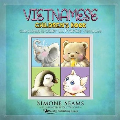 Vietnamese Children's Book: Cute Animals to Color and Practice Vietnamese, TRUONG,  Duy - Paperback - 9781619495289