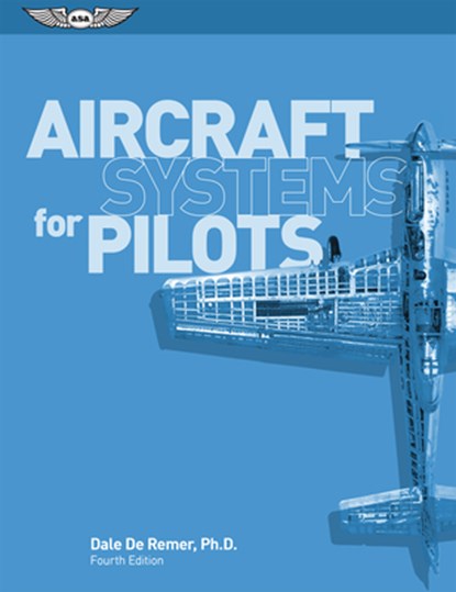 Aircraft Systems for Pilots, DALE,  Ph.D. De Remer - Paperback - 9781619546271
