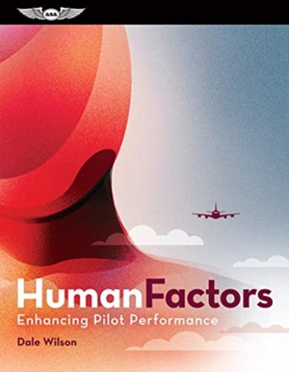 HUMAN FACTORS FOR FLIGHT CREWS, DALE WILSON - Paperback - 9781619549319