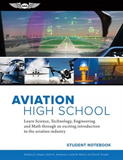 AVIATION HIGH SCHOOL STUDENT NOTEBOOK, SARAH K. ANDERSON - Paperback - 9781619549326