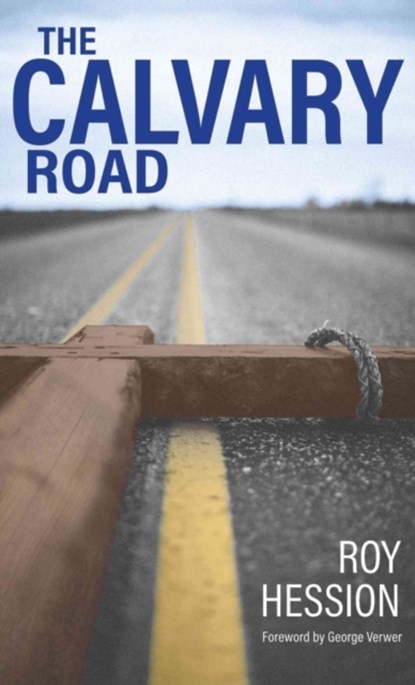 The Calvary Road (2016 edition), Roy Hession - Paperback - 9781619582262
