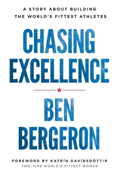 Chasing Excellence, Ben Bergeron - Gebonden - 9781619617278