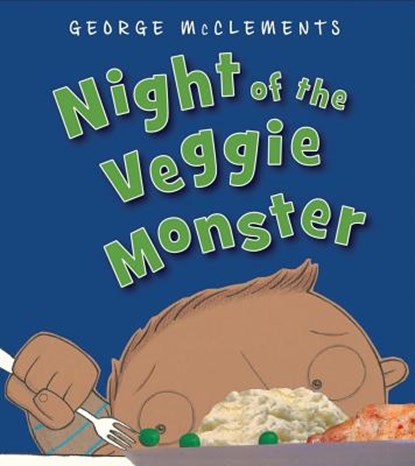 Night of the Veggie Monster, George McClements - Paperback - 9781619631809