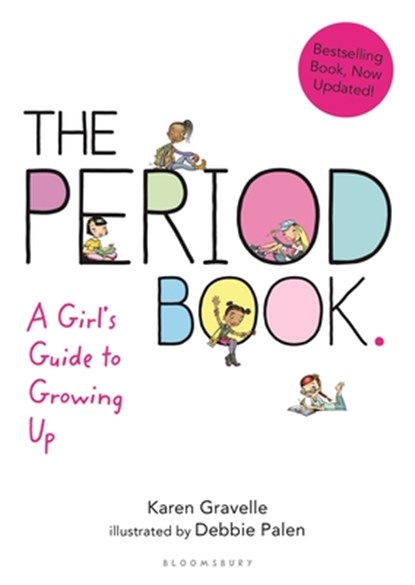The Period Book: A Girl's Guide to Growing Up, Karen Gravelle - Paperback - 9781619636620