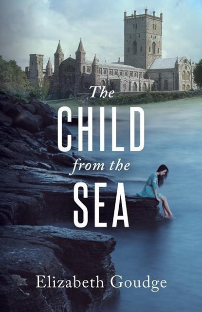 Goudge, E: Child From the Sea, GOUDGE,  Elizabeth - Paperback - 9781619707535