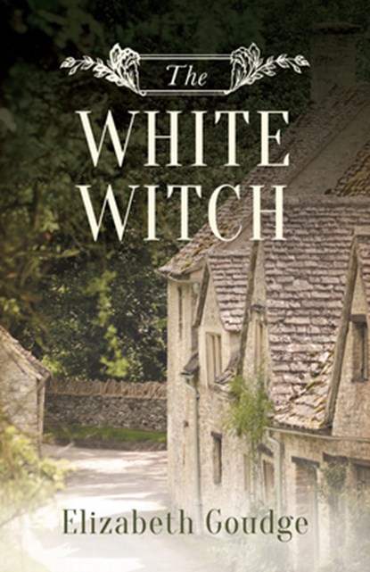 The White Witch, Elizabeth Goudge - Paperback - 9781619707603
