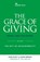 The Grace of Giving, John Stott - Paperback - 9781619707641