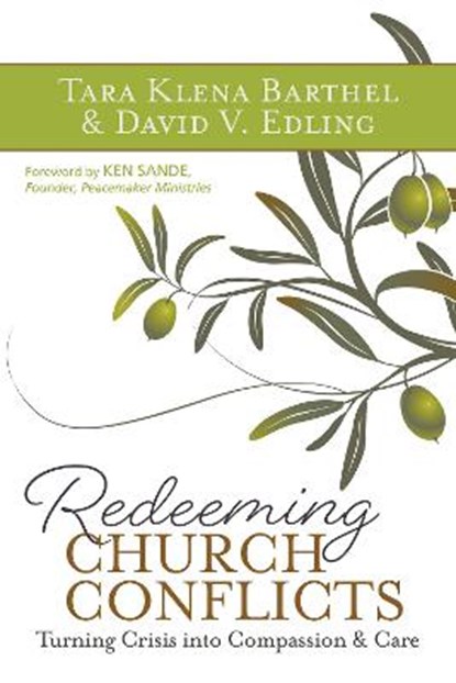 Redeeming Church Conflicts, Tara Klena Barthel ; David V. Edling - Paperback - 9781619708105
