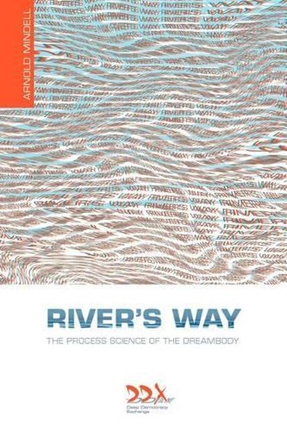 River's Way, Arnold Mindell - Paperback - 9781619710016