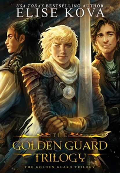 Golden Guard Trilogy, Elise Kova - Gebonden - 9781619847422