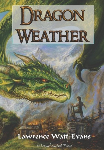 Dragon Weather, Lawrence Watt-Evans - Paperback - 9781619910287