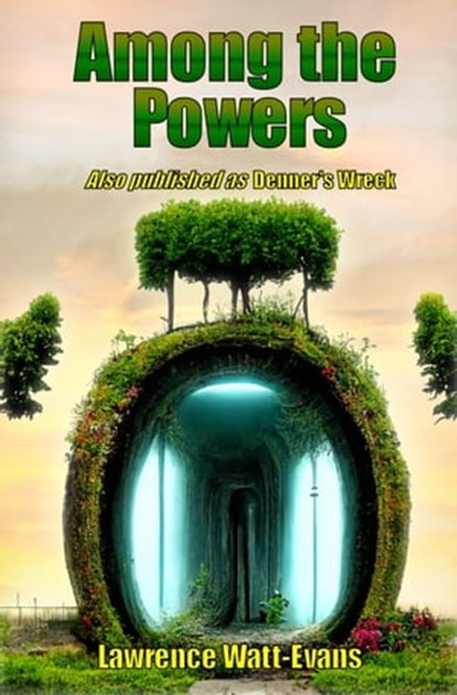 Among the Powers, Lawrence Watt-Evans - Ebook - 9781619910751