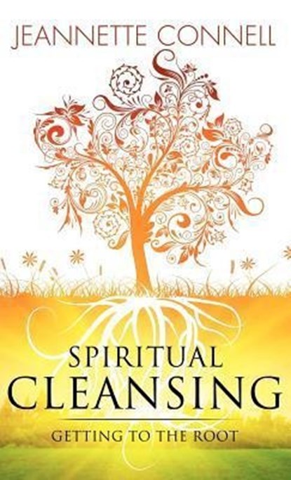 Spiritual Cleansing, Jeannette Connell - Gebonden - 9781619961838