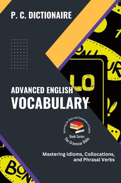Advanced English Vocabulary, P. C. Dictionaire - Paperback - 9781620022856