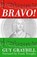 Bravo!, GRAYBILL,  Guy - Paperback - 9781620062081