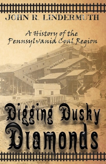 Digging Dusky Diamonds, John R. Lindermuth - Paperback - 9781620062685
