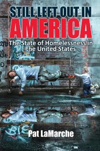 Still Left Out In America, LAMARCHE,  Pat - Paperback - 9781620063286