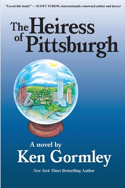 The Heiress of Pittsburgh, Ken Gormley - Paperback - 9781620065242