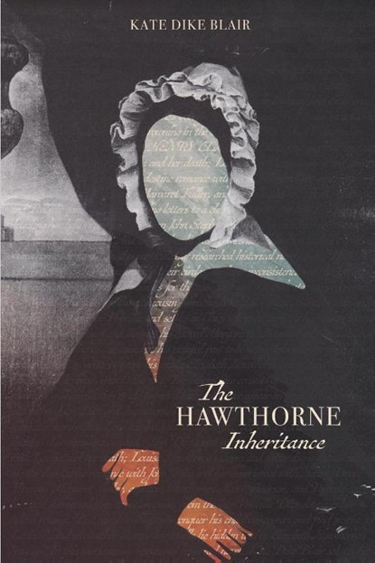The Hawthorne Inheritance, Kate Dike Blair - Paperback - 9781620065525