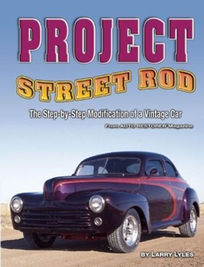 Project Street Rod, Larry Lyles - Ebook - 9781620080139