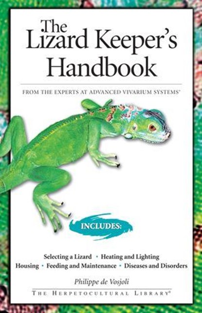 The Lizard Keeper's Handbook, Philippe de Vosjoli - Ebook - 9781620080245