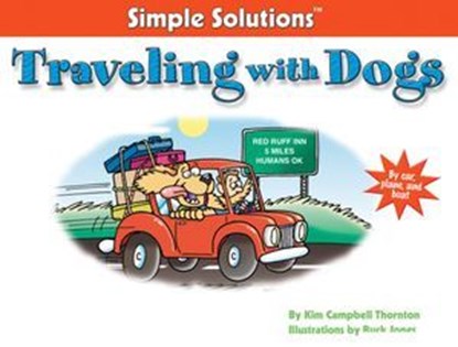 Traveling With Dogs, Kim Campbell Thornton - Ebook - 9781620080788