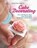 All-In-One Guide to Cake Decorating, Janice Murfitt - Gebonden - 9781620082409
