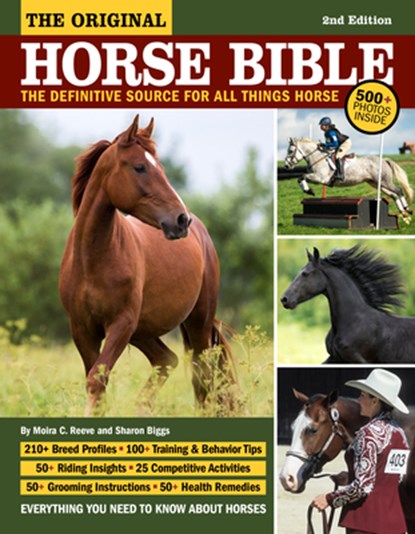 Original Horse Bible, 2nd Edition, Moira Reeve ; Sharon Biggs - Paperback - 9781620084045
