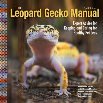 Leopard Gecko Manual, 3rd Edition, Philippe De Vosjoli - Paperback - 9781620084335