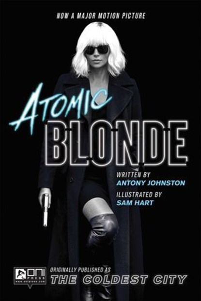 Atomic Blonde: The Coldest City, Antony Johnston - Ebook - 9781620100608