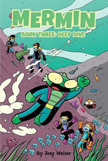Mermin Vol. 3: Deep Dive, Joey Weiser - Ebook - 9781620101728