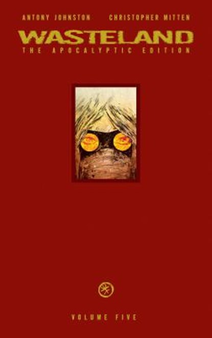 Wasteland Vol. 5, Antony Johnston - Gebonden - 9781620102763