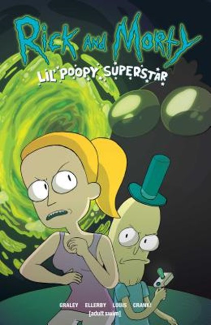 Rick and Morty: Lil' Poopy Superstar, Sarah Graley - Paperback - 9781620103746